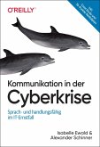 Kommunikation in der Cyberkrise Kommunikation in der Cyberkrise