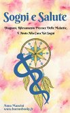 Sogni E Salute: Diagnosi, Rilevamento Precoce Delle Malattie, E Aiuto Alla Cura Nei Sogni (Sogni e Realtà, #6) (eBook, ePUB)