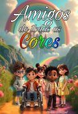 Amigos De Todas As Cores (eBook, PDF)