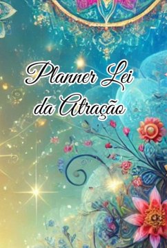 Planner Lei Da Atração (eBook, PDF) - Carvalho, Michele