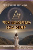 Um Encontro Com Deus (eBook, PDF) Um Encontro Com Deus (eBook, PDF)