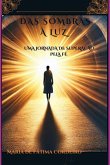 Das Sombras À Luz (eBook, PDF)
