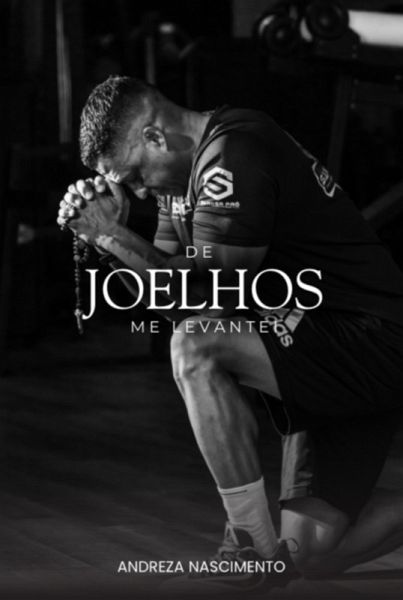 De Joelhos Me Levantei (eBook, PDF) De Joelhos Me Levantei (eBook, PDF)