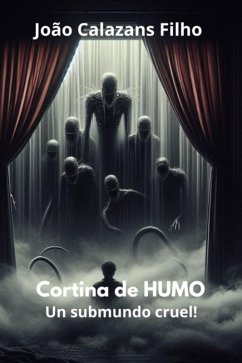 Cover Cortina De Fumaça - Un Submundo Cruel! (eBook, PDF)