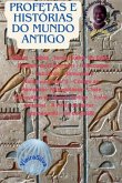 Profetas E Histórias Do Mundo Antigo (eBook, PDF)