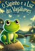 O Sapinho E A Luz Dos Vagalumes (eBook, PDF)