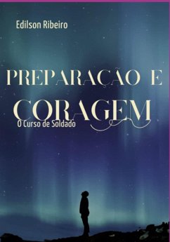 Preparação E Coragem (eBook, PDF) - Ribeiro, Edilson