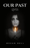 Our Past Lives (Taking Care of You, #1) (eBook, ePUB) Our Past Lives (Taking Care of You, #1) (eBook, ePUB)