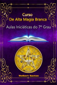 Cover Curso De Alta Magia Branca - Grau 7 (eBook, PDF)