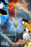 Gorai Ino Taíga & Medalha Zero: A Fusão Entre Os Mundos (eBook, PDF) Gorai Ino Taíga & Medalha Zero: A Fusão Entre Os Mundos (eBook, PDF)