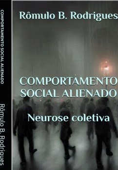 Comportamento Social Alienado (eBook, PDF) - Rodrigues, Rômulo Borges