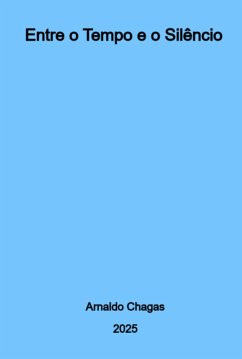 Cover Entre O Tempo E O Silêncio (eBook, PDF)
