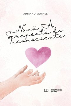 Cover Coleção Cura Ancestral Psicanálise Com Os Orixás Nanã: A Terapeuta Do Inconsciente (eBook, PDF)