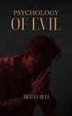 Psychology of Evil (Taking Care of You, #1) (eBook, ePUB) Psychology of Evil (Taking Care of You, #1) (eBook, ePUB)
