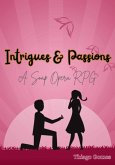 Intrigues & Passions - A Soap Opera Rpg (eBook, PDF)