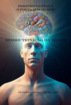 Desdoutrinação Da Mente (eBook, PDF) - de Santana, Péricles Bomfim