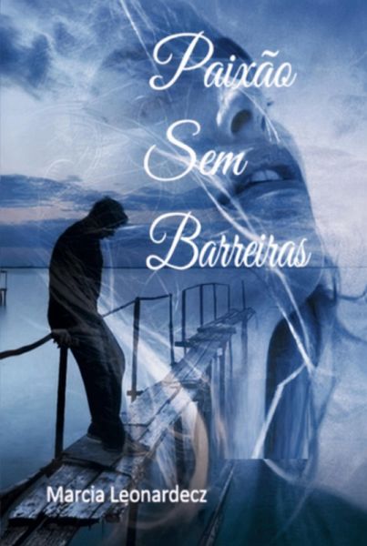 Paixão Sem Barreiras (eBook, PDF)