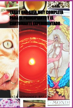 Tarot Una Guía Muy Completa Para El Principiante Y El Cartomante Experimentado (eBook, PDF) - Barros, Uxía Hernández