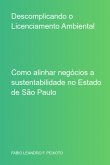 Descomplicando O Licenciamento Ambiental (eBook, PDF) Descomplicando O Licenciamento Ambiental (eBook, PDF)
