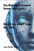 Die Wahrheit Kommt Immer Ans Licht (eBook, PDF)