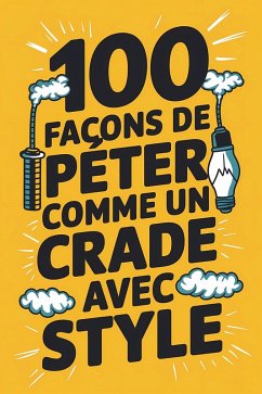 Cover 100 façons de péter comme un crade avec style (eBook, ePUB)