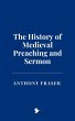 The History of Medieval Preaching and... - Bild 1