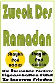 Zweck des Ramadan (eBook, ePUB) Zweck des Ramadan (eBook, ePUB)