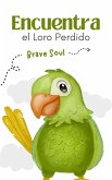 Encuentra el Loro Perdido (Boys and Girls, #1) (eBook, ePUB)