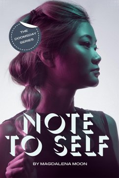Note To Self (Doomsday, #3) (eBook, ePUB) - Moon, Magdalena