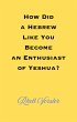 How Did A Hebrew Like You Become An... - Bild 1