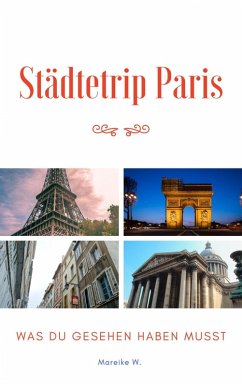 Städtetrip Paris (eBook, ePUB) - W., Mareike