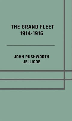 Cover The Grand Fleet 1914-1916 - Illusrated Edition (eBook, ePUB)
