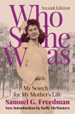 Who She Was: My Search for My Mother's Life (eBook, ePUB)