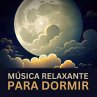 Música Relaxante para Dormir... - Bild 1