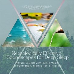 Neurologically Effective Soundscapes for Deep Sleep: Nature Sounds with 432Hz Music for Relaxation, Meditation & Healing (MP3-Download) - American Sound Healing Institute