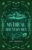 Mythical Mountain Men: Books 1-4 (eBook, ePUB) Mythical Mountain Men: Books 1-4 (eBook, ePUB)
