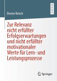 Zur Relevanz nicht erfüllter Erfolgserwartungen und nicht erfüllter motivationaler Werte für Lern- und Leistungsprozesse (eBook, PDF)