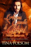 L'Anima Gemella di Gabriel (eBook, ePUB) L'Anima Gemella di Gabriel (eBook, ePUB)