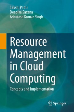 Resource Management in Cloud Computing (eBook, PDF) - Patni, Sakshi; Saxena, Deepika; Singh, Ashutosh Kumar