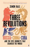 Three Revolutions (eBook, ePUB) Three Revolutions (eBook, ePUB)