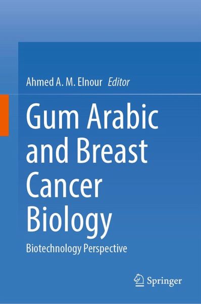 Gum Arabic and Breast Cancer Biology (eBook, PDF) Gum Arabic and Breast Cancer Biology (eBook, PDF)