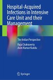 Hospital-Acquired Infections in Intensive Care Unit and their Management (eBook, PDF)