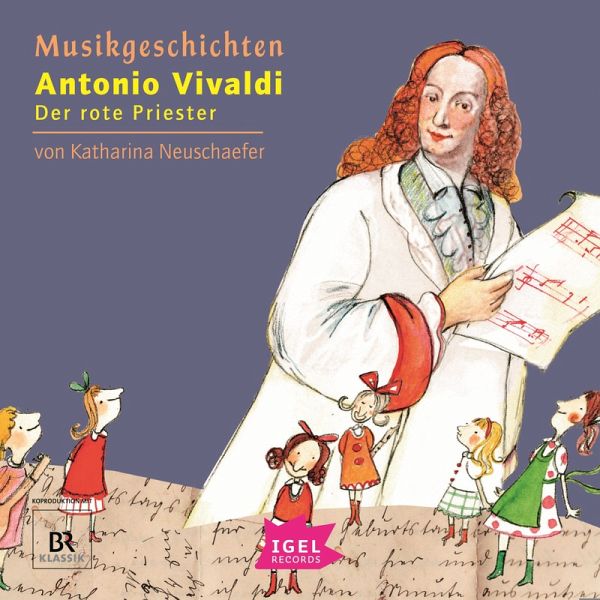 Musikgeschichten. Antonio Vivaldi. Der rote Priester (MP3-Download) Musikgeschichten. Antonio Vivaldi. Der rote Priester (MP3-Download)