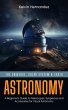 Astronomy: The Universe, Solar System &... - Bild 1