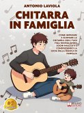 Chitarra In Famiglia (eBook, ePUB) Chitarra In Famiglia (eBook, ePUB)