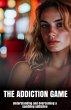 The Addiction Game (eBook, ePUB) - Bild 1