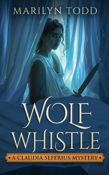 Wolf Whistle (A Claudia Seferius Mystery, #4) (eBook, ePUB)