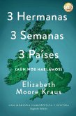 3 Hermanas 3 Semanas 3 Países (eBook, ePUB) 3 Hermanas 3 Semanas 3 Países (eBook, ePUB)