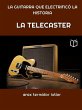 LA TELECASTER: LA GUITARRA QUE... - Bild 1