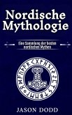Nordische Mythologie: (eBook, ePUB) Nordische Mythologie: (eBook, ePUB)